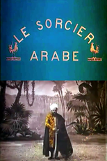 O Mago Árabe (Le sorcier arabe)