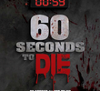 60 Seconds to Die