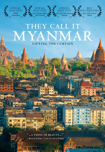 Eles a Chamam de Mianmar: Levantando a Cortina (They Call It Myanmar: Lifting The Curtain)