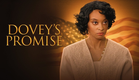 Dovey's Promise Official Trailer (2025) | Drama | History | Breaking Glass Pictures