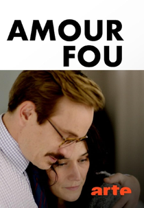 Crazy Love (Amour fou)