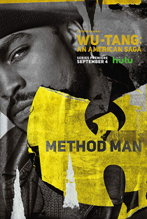 Wu-Tang: An American Saga (1ª Temporada) - Poster / Capa / Cartaz - Oficial 7