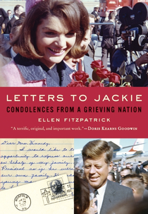 Letters to Jackie: Remembering President Kennedy (Letters to Jackie: Remembering President Kennedy)