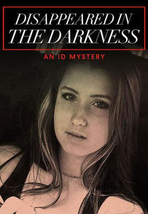 Mistério ID: O Caso Heather Elvis (Disappeared in the Darkness: An ID Mystery)