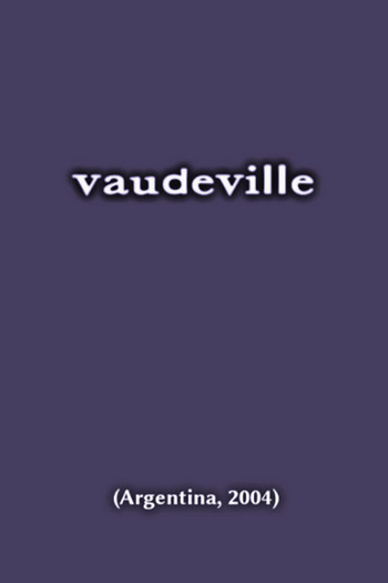 Poster de Curta Vaudeville (2004)