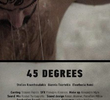 45 Degrees