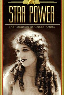 Star Power: The Creation of United Artists - Poster / Capa / Cartaz - Oficial 1