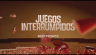 Juegos Interrumpidos I VIX I Promo 1