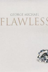 George Michael: Flawless (Go to the City) (George Michael: Flawless (Go to the City))