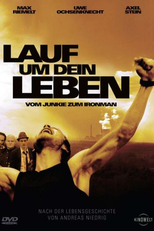 Corra por Sua Vida! - De Junkie a Ironman (Lauf um Dein Leben - Vom Junkie zum Ironman)