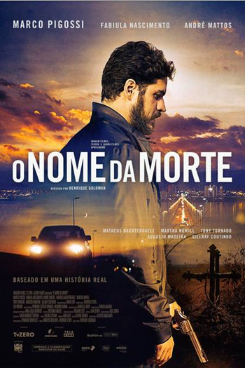  de Filme O Nome da Morte (2018)