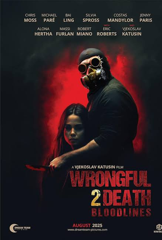 Poster 1 de Filme Wrongful Death 2: Bloodlines (2025)