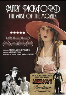 Mary Pickford: The Muse of the Movies (Mary Pickford: The Muse of the Movies)