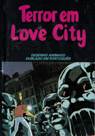 Terror em Love City (Ai Shitî)