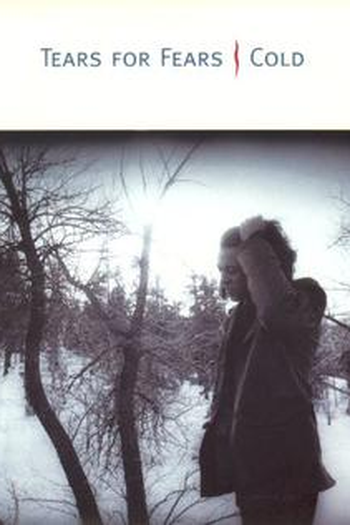 Poster de Curta Tears for Fears: Cold (1993)
