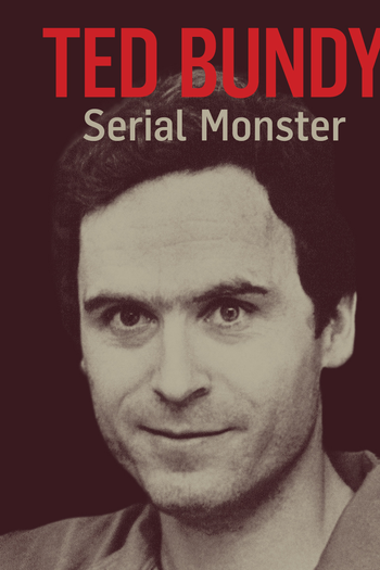Poster de Filme Ted Bundy: Serial Monster (2018)