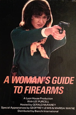 A Woman's Guide to Firearms (A Woman's Guide to Firearms)