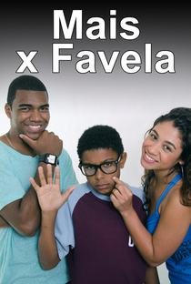 Mais X Favela - Poster / Capa / Cartaz - Oficial 2