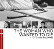 The Woman Who Wanted to Die