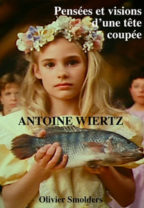 Thoughts and Visions of a Severed Head (Pensées et Visions d'une Tête Coupée)