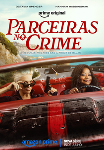 Parceiras no Crime (1ª Temporada) (Ride or Die (Season 1))