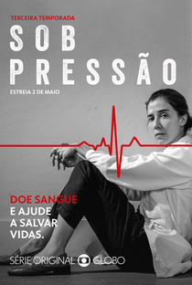 Sob Pressão (3ª Temporada) - Poster / Capa / Cartaz - Oficial 4