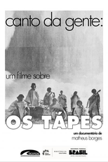 Canto da gente: Um filme sobre Os Tápes (Canto da gente: Um filme sobre Os Tápes)