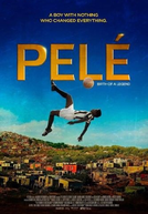 Pelé: O Nascimento de uma Lenda (Pelé: Birth of a Legend)