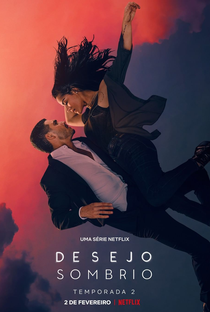 Desejo Sombrio (2ª Temporada) - Poster / Capa / Cartaz - Oficial 1