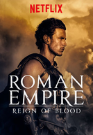 Império Romano: Império de Sangue (1ª Temporada) (Roman Empire: Reign of Blood (Season 1))