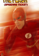 The Flash (Speeding Ticket) (The Flash (Speeding Ticket))