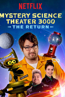 Mystery Science Theater 3000: The Return (1ª Temporada) - Poster / Capa / Cartaz - Oficial 1