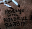Revenge of the Roadkill Rabbit