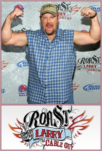Comedy Central Roast of Larry the Cable Guy - Poster / Capa / Cartaz - Oficial 1