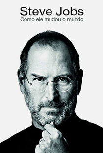 Steve Jobs: Como Ele Mudou o Mundo - Poster / Capa / Cartaz - Oficial 1