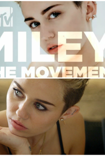 Miley: The Movement - Poster / Capa / Cartaz - Oficial 1