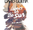 David Guetta Feat. Sam Martin: Lovers on the Sun