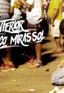 Todo interior é um pouco Mirassol (Todo interior é um pouco Mirassol)