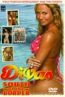 WWE Divas: South of the Border - Poster / Capa / Cartaz - Oficial 1