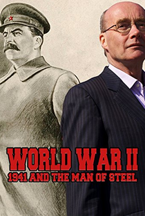 A Segunda Guerra Mundial: 1941 e o Homem de Aço - Poster / Capa / Cartaz - Oficial 3