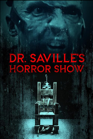 Poster 1 de Filme Dr Saville’s Horror Show (2022)