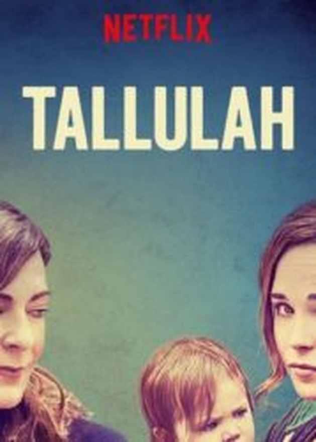 Crítica: Tallulah | CineCríticas