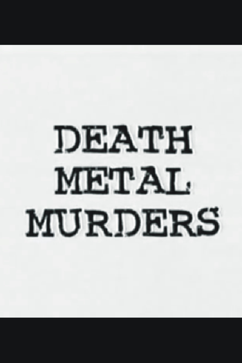 Poster de Filme Death Metal Murders (2005)