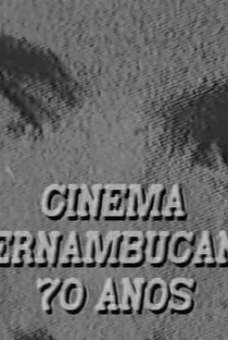 Cinema Pernambucano - 70 anos - Poster / Capa / Cartaz - Oficial 2