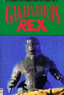 Ganjasaurus Rex - Poster / Capa / Cartaz - Oficial 1