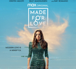 Made for Love (1ª Temporada)