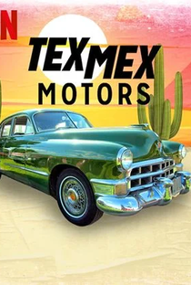 Tex Mex Motors - Poster / Capa / Cartaz - Oficial 1