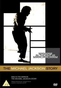 A História de Michael Jackson (Man in the Mirror: The Michael Jackson Story)