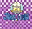 Jonas, o Robô