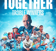 Together: Treble Winners